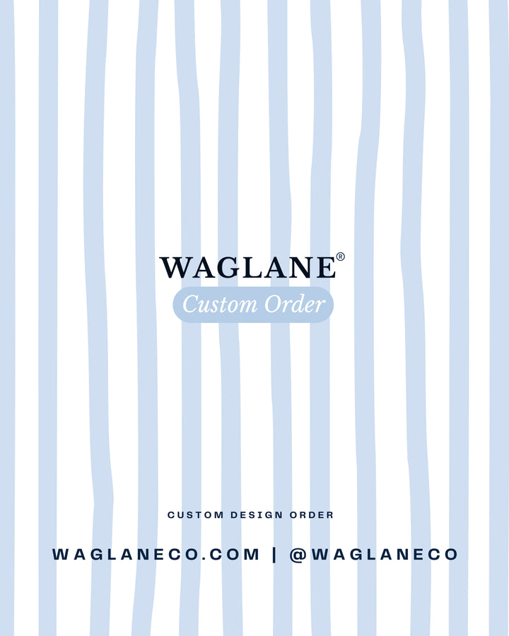 WAGLANE® Custom Order
